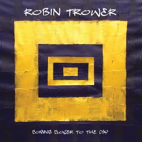 Диск TROWER ROBIN Coming closer to the day LP, LIM.ED.,Gold Vinyl